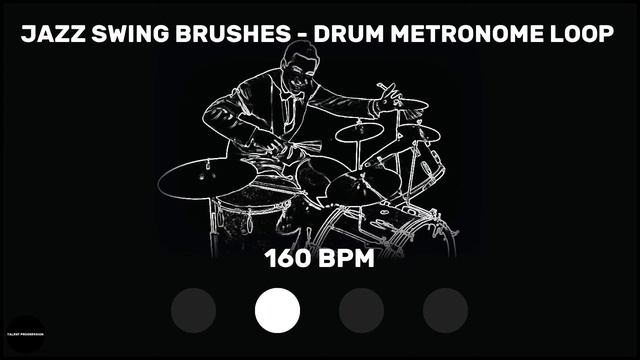 Jazz Swing Brushes | Drum Metronome Loop | 160 BPM смотреть онлайн