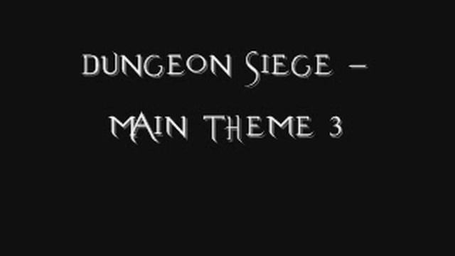 Dungeon Siege Main Theme 3 смотреть онлайн