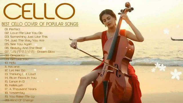 Instrumental Cello ♫ Top 20 Cello Covers Of Popular Songs 2022♫The Best Covers Of Instrumental Cell