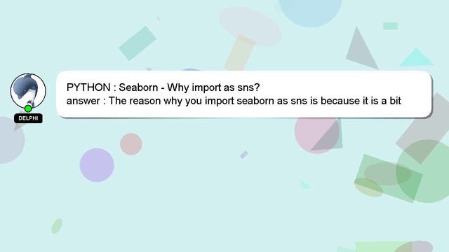 PYTHON : Seaborn - Why import as sns? смотреть онлайн