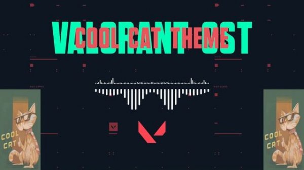 Valorant OST - Cool Cat Breeze Theme