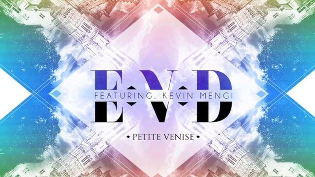 EVD ft Kevin Mengi Petite Venise (Prod Hottrak) смотреть онлайн