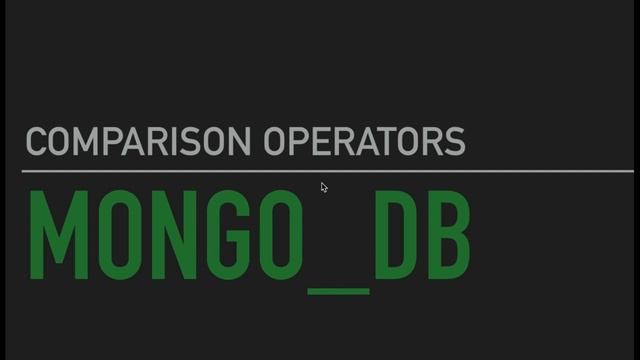 MongoDB - The Beginners Bootcamp - Introduction to Comparison Operators смотреть онлайн