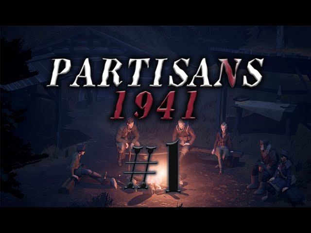 Partisans 1941 #1 прохождение