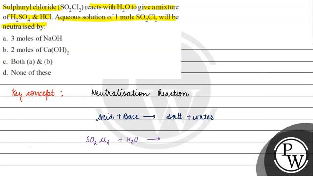 Sulphuryl chloride \( \left(\mathrm{SO}_{2} \mathrm{Cl}_{2}\right) \) reacts with \( \mathrm{H}_... смотреть онлайн