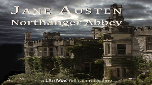 Northanger Abbey (version 3 Dramatic Reading) By Jane AUSTEN Read By  Part 1/2 | Full Audio Book