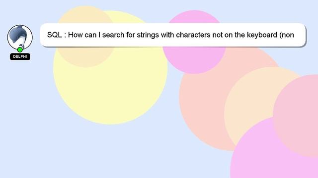 SQL : How can I search for strings with characters not on the keyboard (non-english)? смотреть онлайн
