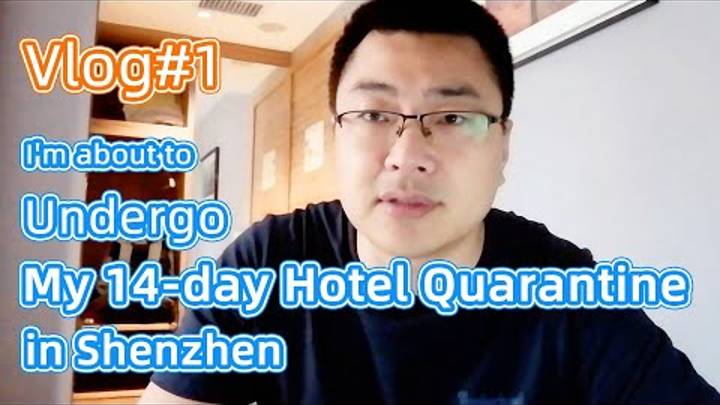 Haitao is about to undergo his 14-day hotel quarantine in Shenzhen смотреть онлайн