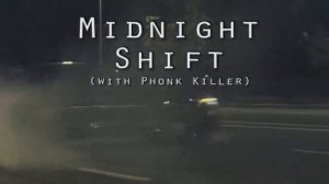 Phonk Killer x KSLV - MIDNIGHT SHIFT