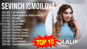 Севинч исмоилова шух кушиклари 2023?