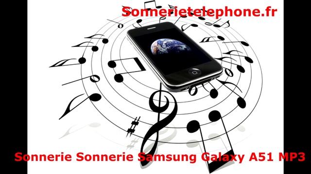 Telecharger Sonnerie Telephone Samsung Galaxy A51 MP3 | Sonnerie gratuite | SonnerieTelephone.fr смотреть онлайн