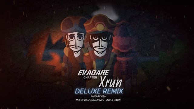 Incredibox Evadare Chapter II XRun [Deluxe Remix] смотреть онлайн