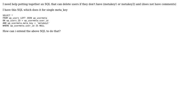 Wordpress: SQL query to delete users with multiple meta keys and comments смотреть онлайн