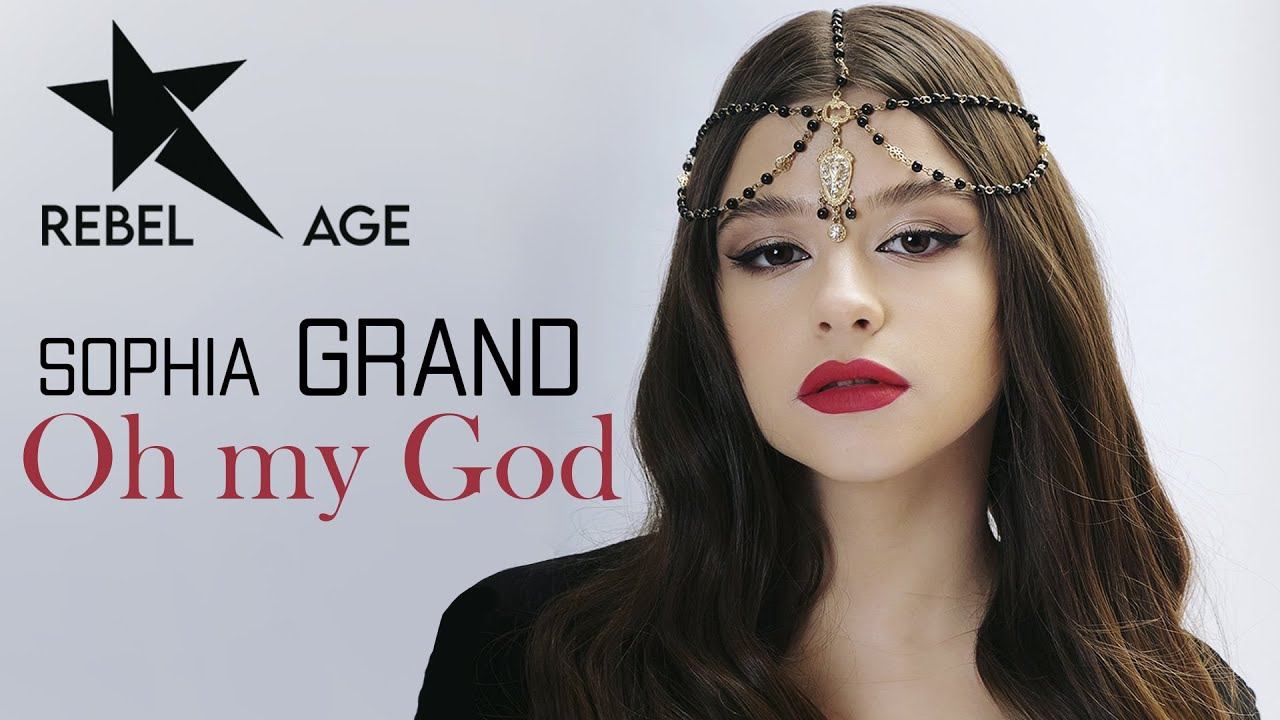 Sophia Grand - Oh my God (Песня 2022) смотреть онлайн
