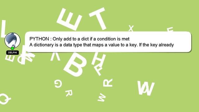 PYTHON : Only add to a dict if a condition is met смотреть онлайн