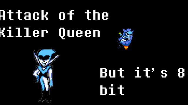 Attack of the Killer Queen but it's 8-bit смотреть онлайн