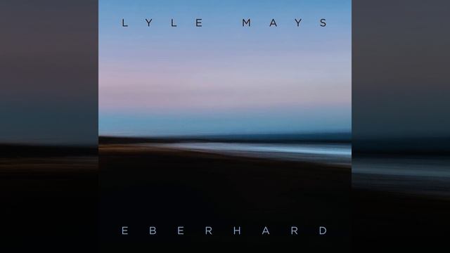 Eberhard · Lyle Mays