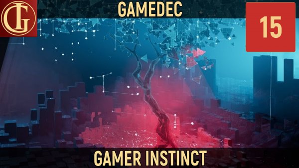 ПРОХОЖДЕНИЕ GAMEDEC - ЧАСТЬ 15 - ОСЬ МИРА
