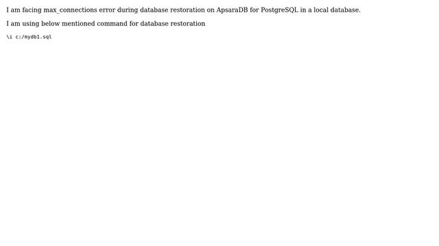 Databases: max_connections error during restoring PostgreSQL to Local Database смотреть онлайн