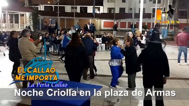 NOCHE CRIOLLA EN LA PERLA CALLAO PLAZA DE ARMAS 07 смотреть онлайн