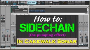 Side chain в Cakewalk by Bandlab 2022.mp4