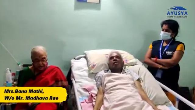 Our Client Testimonial - Mrs.Banu Mathi W/o Mr. Madhava Rao - Ayusya Home Health Care Pvt Ltd смотреть онлайн