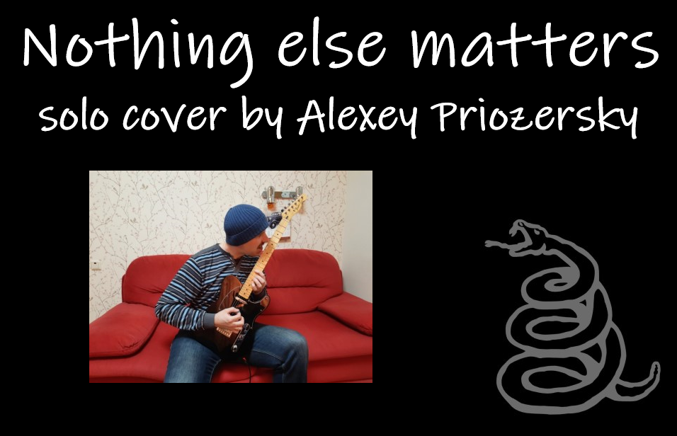 Nothing Else Matters (solo Cover)
