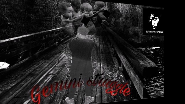 Gemini - Struggle (Audio)