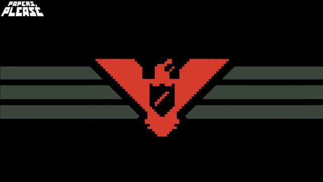 (Reupload) Papers, Please main theme, but I edited it in audacity to make it sound cooler смотреть онлайн