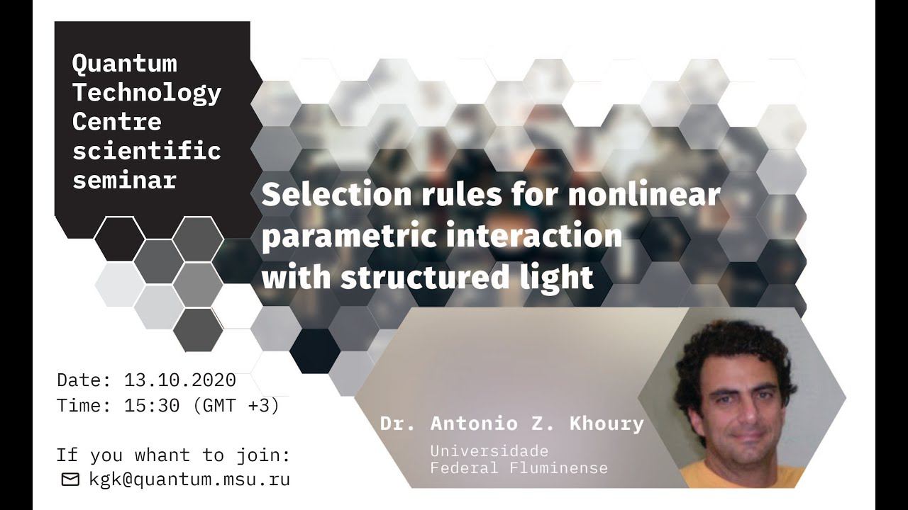 A. Z. Khoury, Selection rules for nonlinear parametric interaction with structured light смотреть онлайн