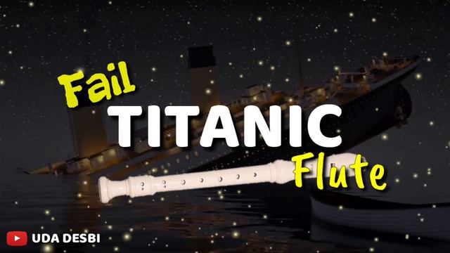 TITANIC FAIL FLUTE | MUSIK TITANIC FALES смотреть онлайн
