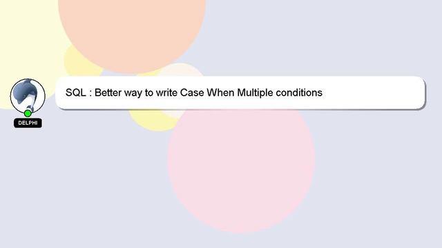 SQL : Better way to write Case When Multiple conditions смотреть онлайн
