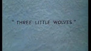 Los tres cerditos 1933 + Los tres lobitos 1936