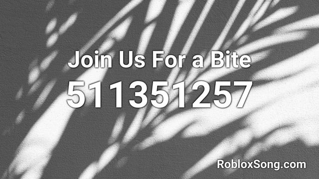 Join Us For a Bite Roblox ID - Roblox Music Code смотреть онлайн