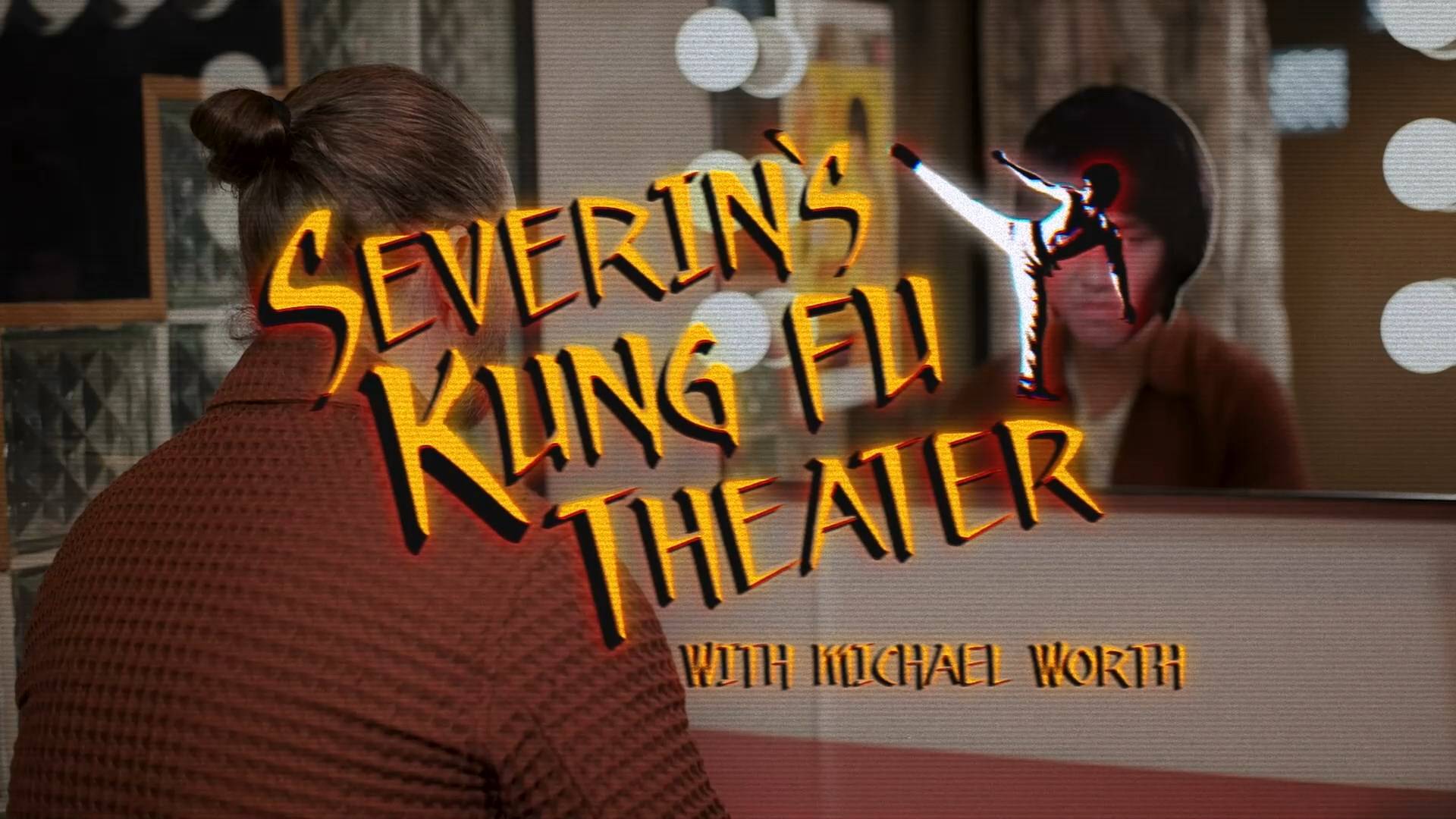 Severin's Kung Fu Theater With  Michael Worth. Talking About 