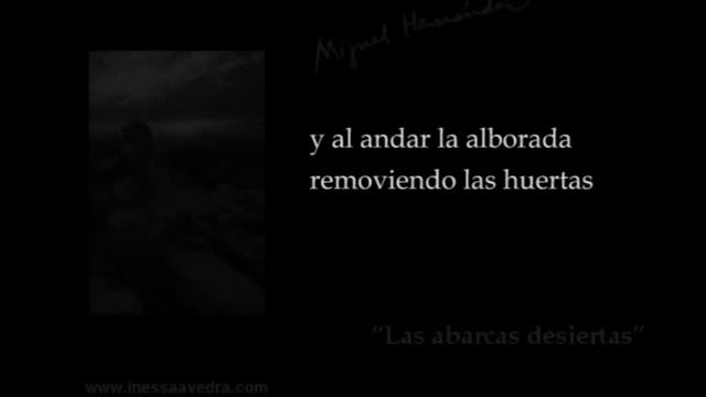 "Las abarcas desiertas" (poema de Miguel Hernandez musicalizado por Ines Saavedra, cantautora) смотреть онлайн