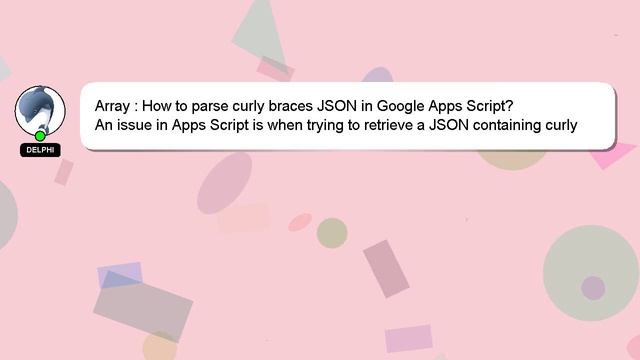 Array : How to parse curly braces JSON in Google Apps Script? смотреть онлайн