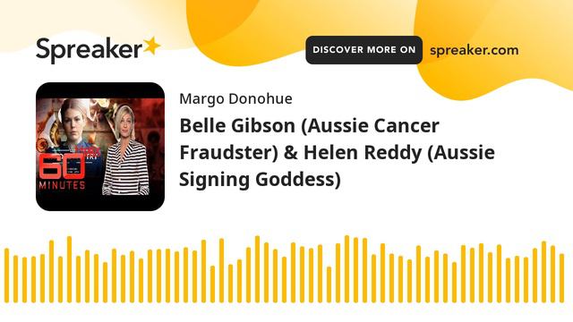 Belle Gibson (Aussie Cancer Fraudster) & Helen Reddy (Aussie Signing Goddess) (part 2 of 4) смотреть онлайн