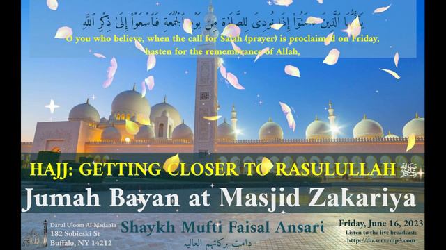 Jumah Bayan 6/16/2023 Haj, Getting Closer to Rasulullah ﷺ, Shaykh Mufti Faisal Ansari دامت برکاتھم смотреть онлайн