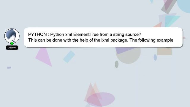 PYTHON : Python xml ElementTree from a string source? смотреть онлайн