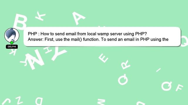 PHP : How to send email from local wamp server using PHP? смотреть онлайн