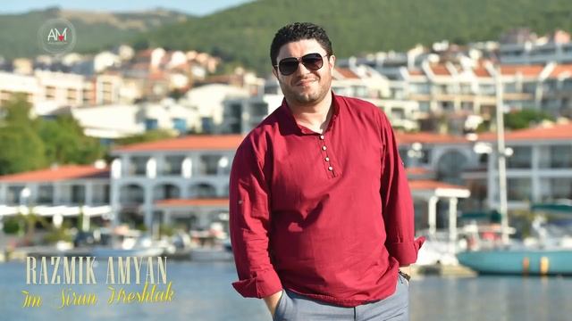 Razmik Amyan - Im Sirun Hreshtak  2018 New