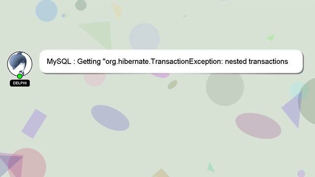MySQL : Getting "org.hibernate.TransactionException: nested transactions not supported" error when смотреть онлайн