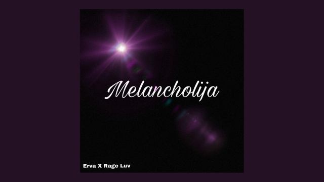 Erwa X Rage Luv - Melancholija (Prod. By svdominik) смотреть онлайн
