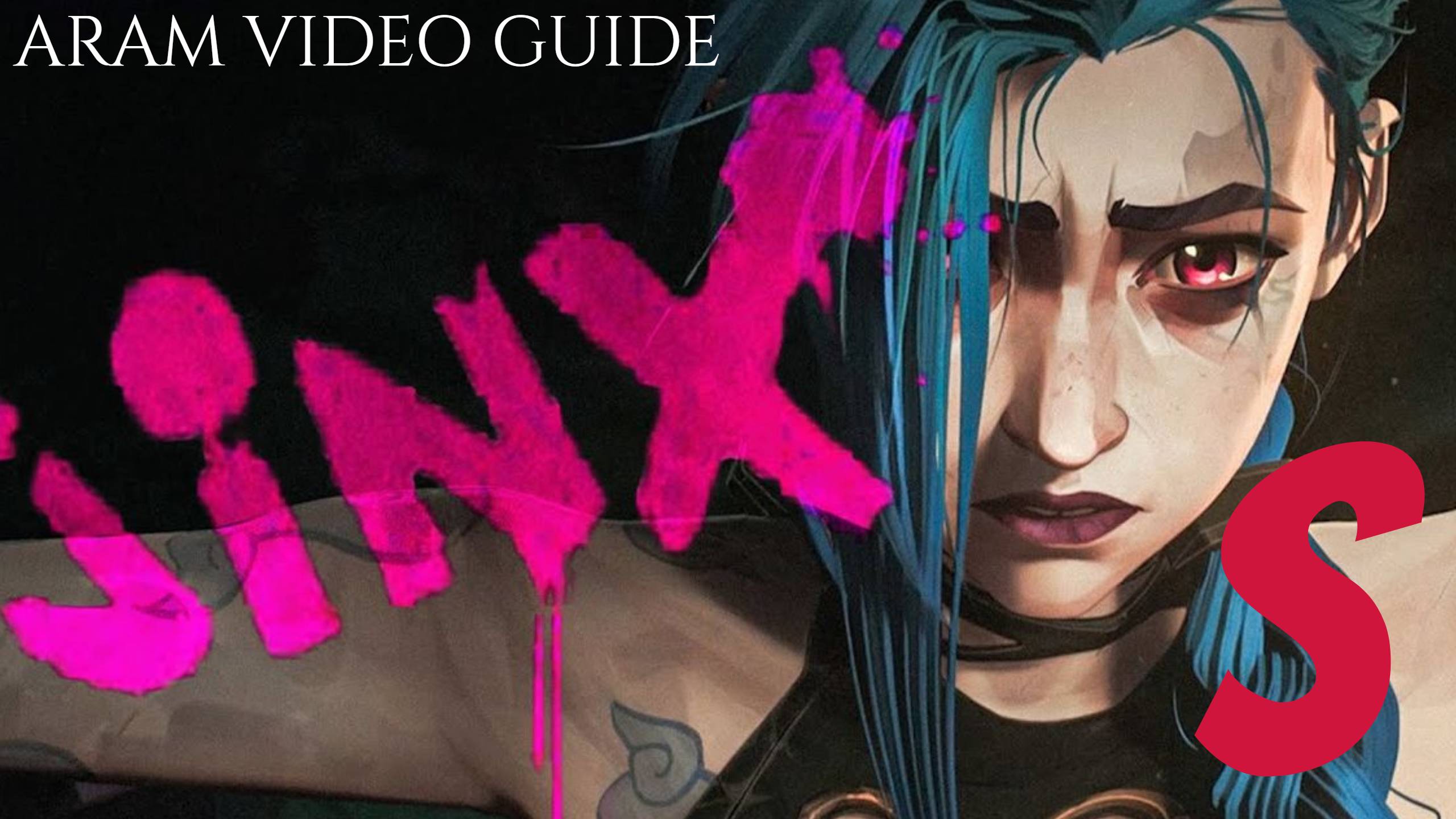 JINX S ARAM VIDEO GUIDE(no Comment) - ДЖИНКС С АРАМ ВИДЕО ГАЙД