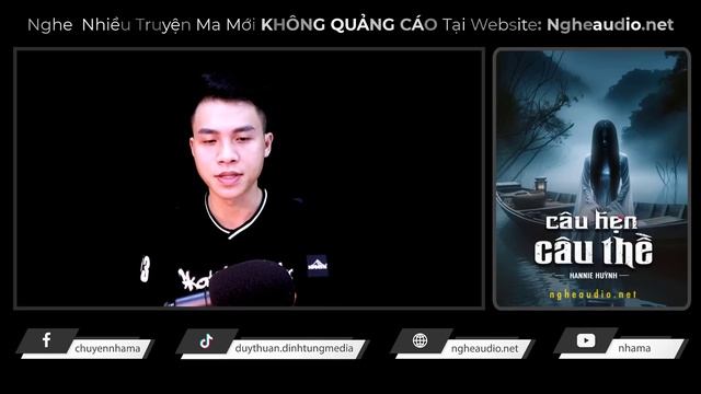 Truyện Ma - Câu Hẹn Câu Thề - Mặt Nạ Nhân Tình - MC Duy Thuận Kể Truyện Ma Kinh Dị Mới Nhất @NHAMA смотреть онлайн