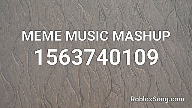 MEME MUSIC MASHUP Roblox ID - Music Code смотреть онлайн