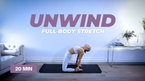 Caroline Girvan - UNWIND 20 Min Full Body Stretch Routine