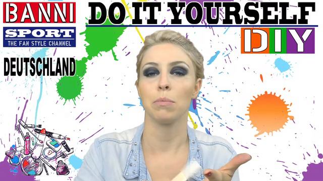 DIY #1 "Do It Your Self" Germany Sports Fan Style & Make-up - Klamotten & Schminke "Banni Sport" смотреть онлайн
