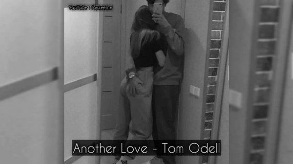 Another Love - Tom Odell (lyric song). FayZee Me😷❤️🩹